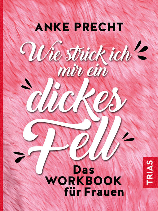 Title details for Wie strick ich mir ein dickes Fell by Anke Precht - Wait list